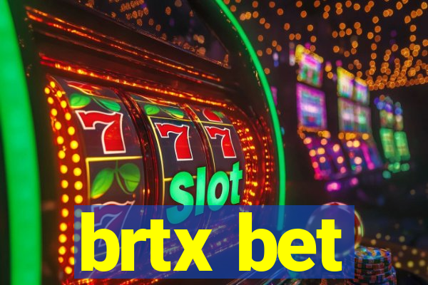 brtx bet